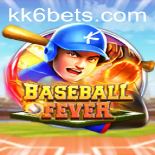 BaseballFever: Dive into the Exciting World of Digital Baseball with KK6.COM